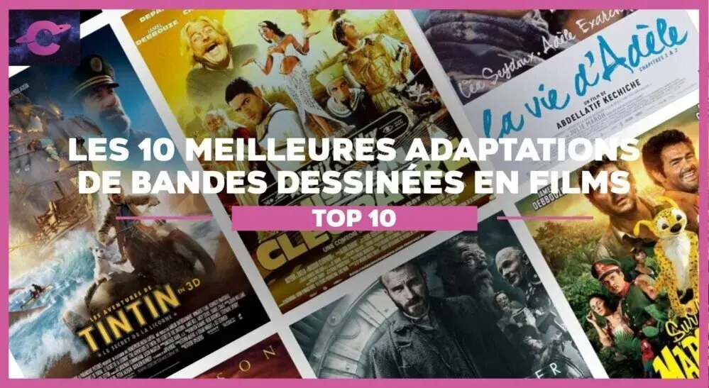 Les 10 meilleures adaptations de bandes dessinées en films