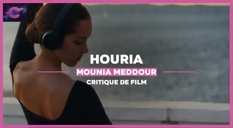 Houria de Mounia Meddour : Danse ta vie
