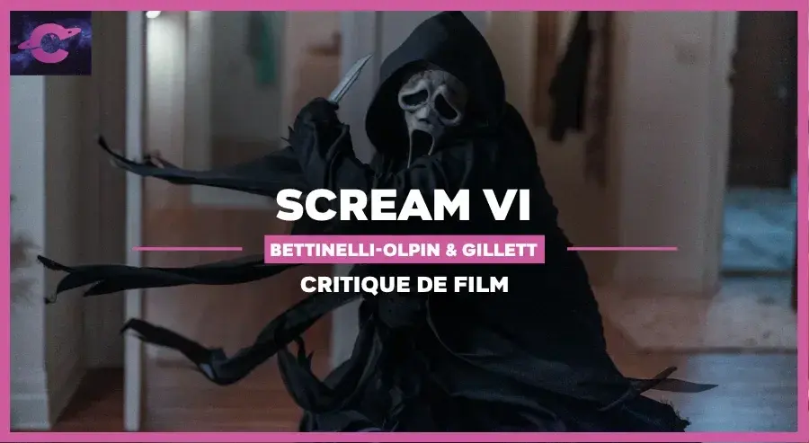 SCREAM 6 | Le Scream était presque parfait