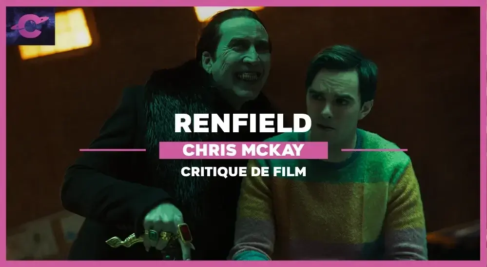 Renfield de Chris McKay : Dracula aux oubliettes