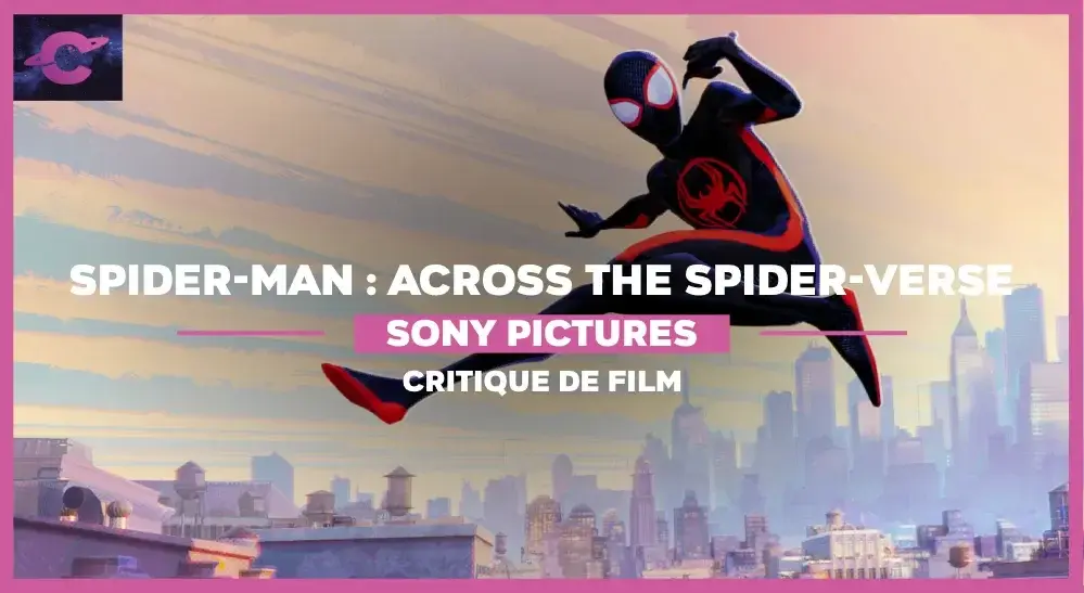 Spider-Man across the Spider-Verse : Une toile irréductible ?