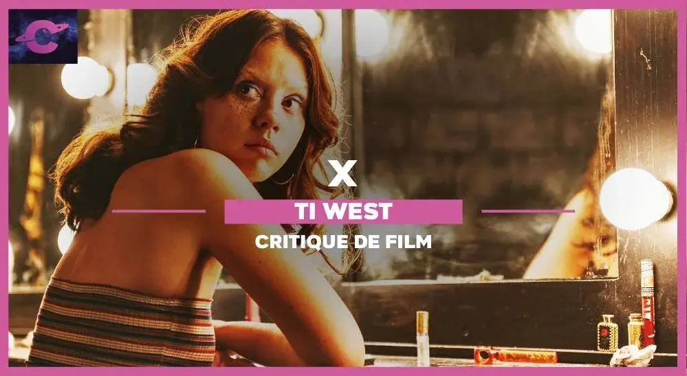 X de Ti West : 5 bonnes raisons de (re)voir le film