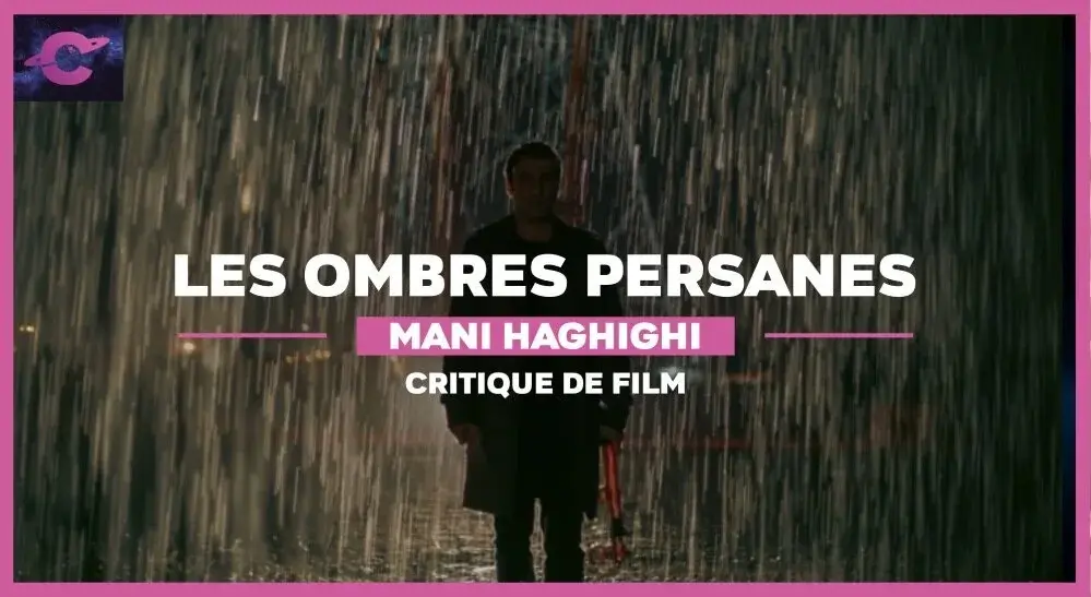 Les Ombres persanes de Mani Haghighi : L’Herbe est toujours plus verte ailleurs