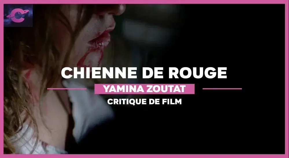 Chienne de Rouge de Yamina Zoutat : Le sang comme bourreau salvateur