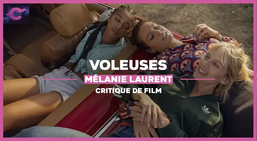 Voleuses de Mélanie Laurent : Tenues en échec