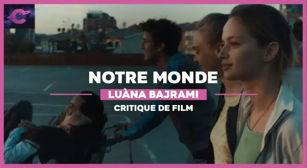 Notre Monde de Luàna Bajrami : Pristina mon amour