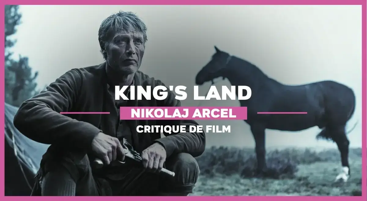 King’s Land de Nikolaj Arcel : Pour une poignée de patates