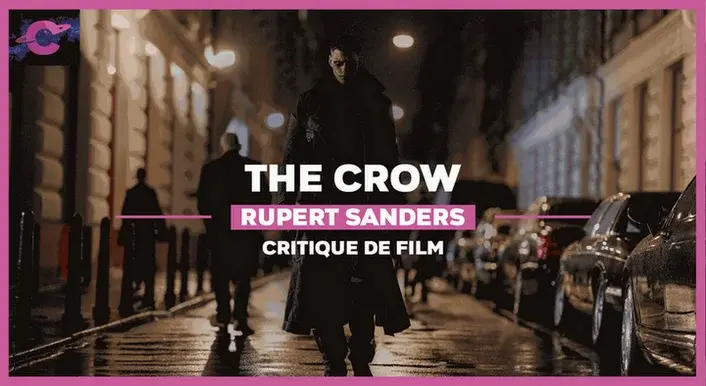 The Crow de Rupert Sanders : Corbof