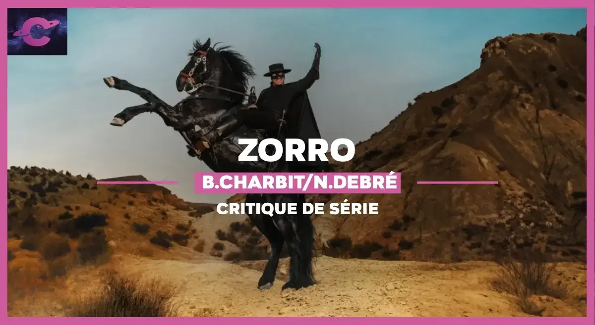 Zorro de Benjamin Charbit et Noé Debré : Le Masque et la rouille