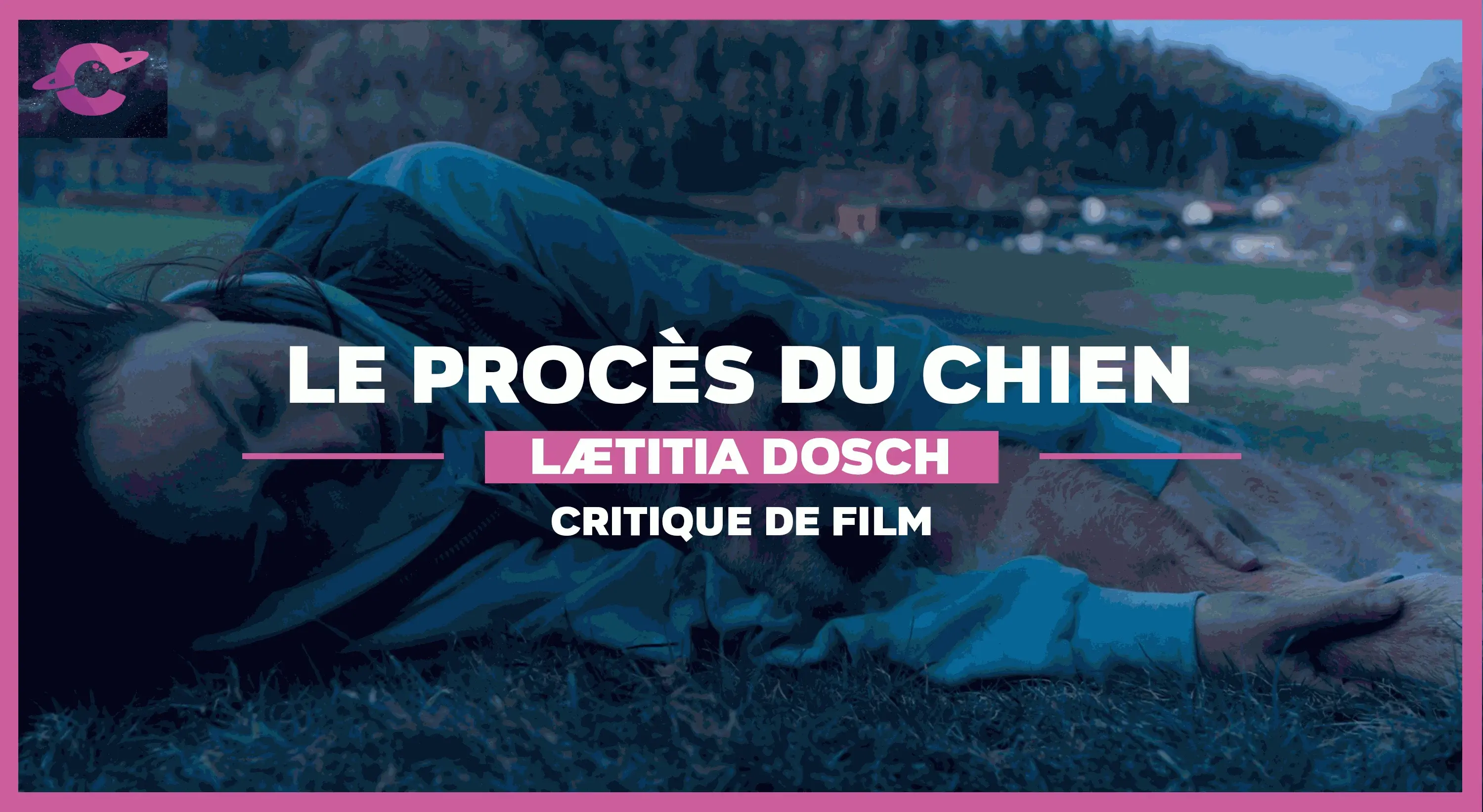 Le Procès du Chien de Lætitia Dosch : Anatomie d’un mordeur