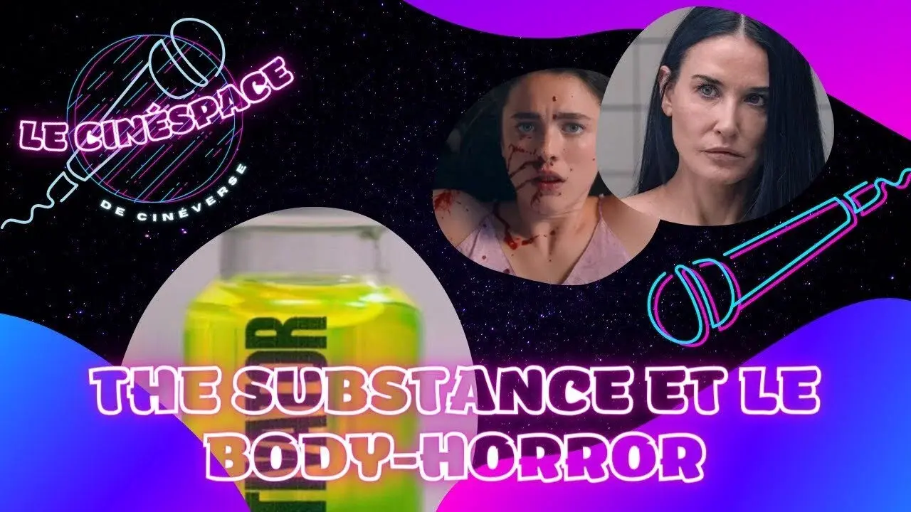 The Substance et le body-horror – CinéSpace #8