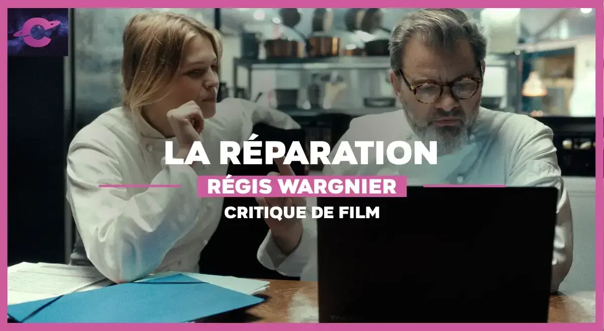 La Réparation de Régis Wargnier : Une affaire de goût