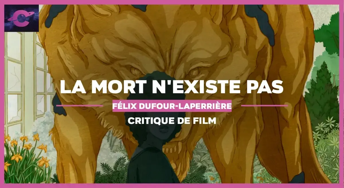 La Mort n’existe pas de Félix Dufour-Laperrière : Eco-théorisme