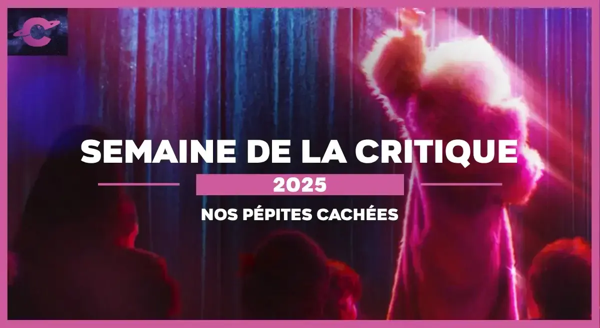 Les pépites cachées de la Semaine de la Critique 2025 | TOP 3