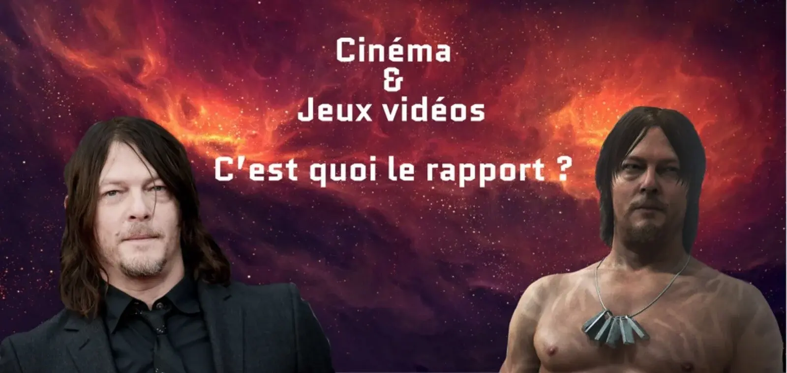 Cinéma et Jeux Vidéos : C’est quoi le rapport ?