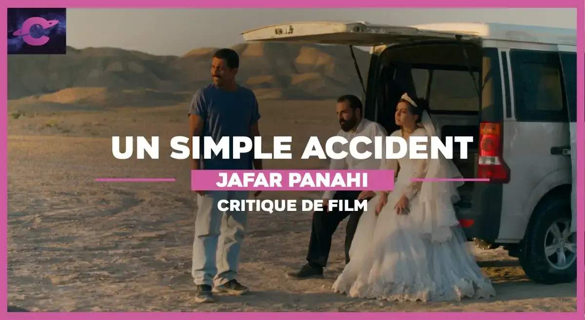 Un Simple accident de Jafar Panahi : L’homme est un loup pour l’homme