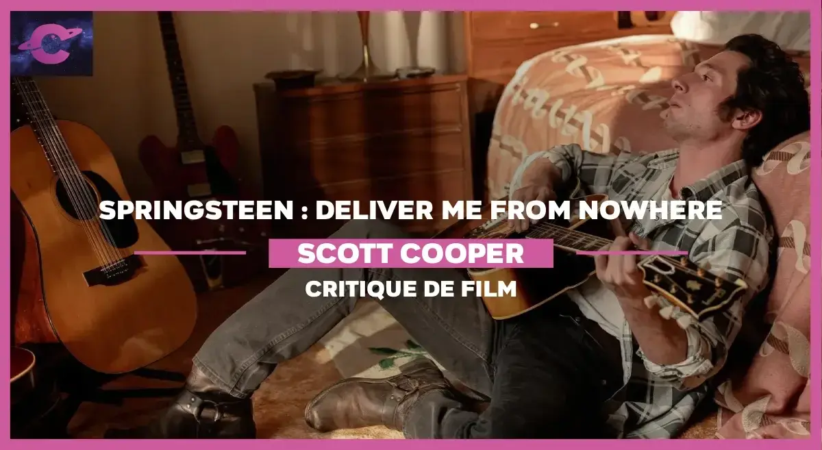 Springsteen : Deliver Me From Nowhere de Scott Cooper : Bruce l’impuissant
