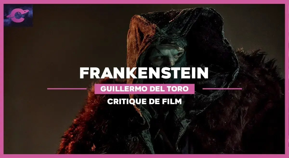 Frankenstein de Guillermo del Toro : Le Roi des monstres