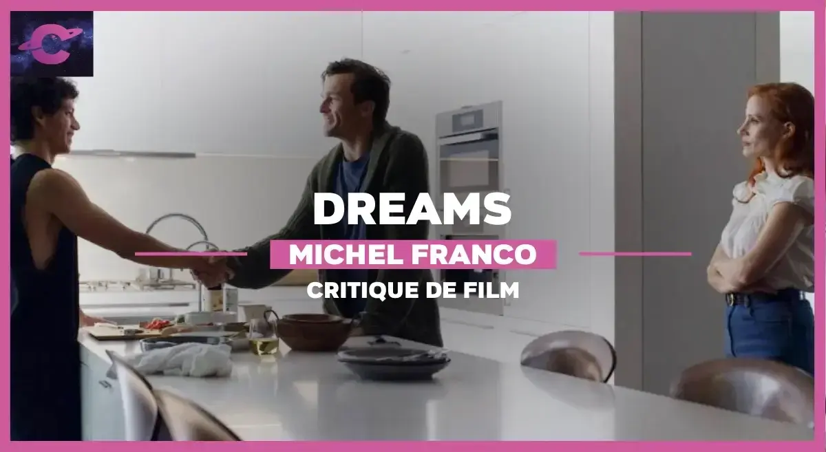 Dreams de Michel Franco : La Malédiction d’Icare
