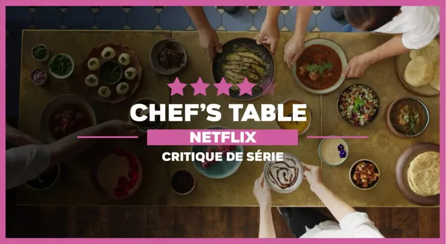 Chef’s Table (Netflix) : la recette qui marche