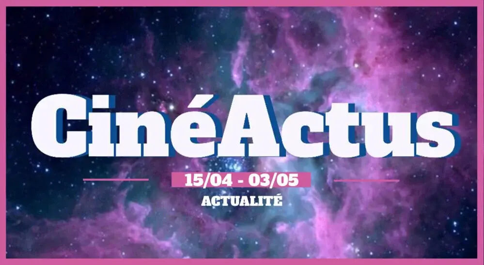 CinéActus – Netflix s’essaie au patrimoine, Coronavirus et cinéma, Agenda des séries