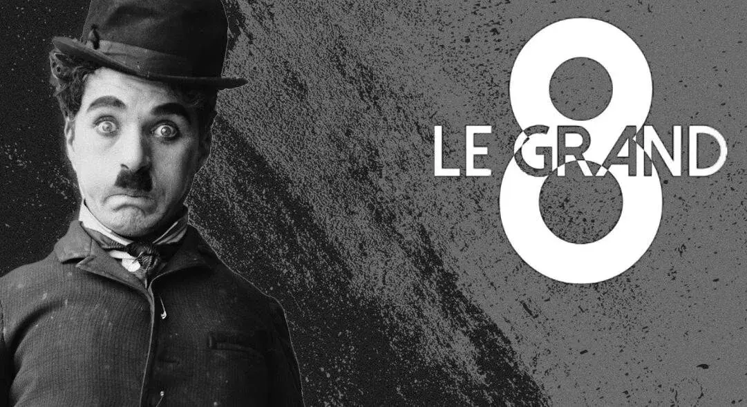 Le Grand 8 : Charlie Chaplin