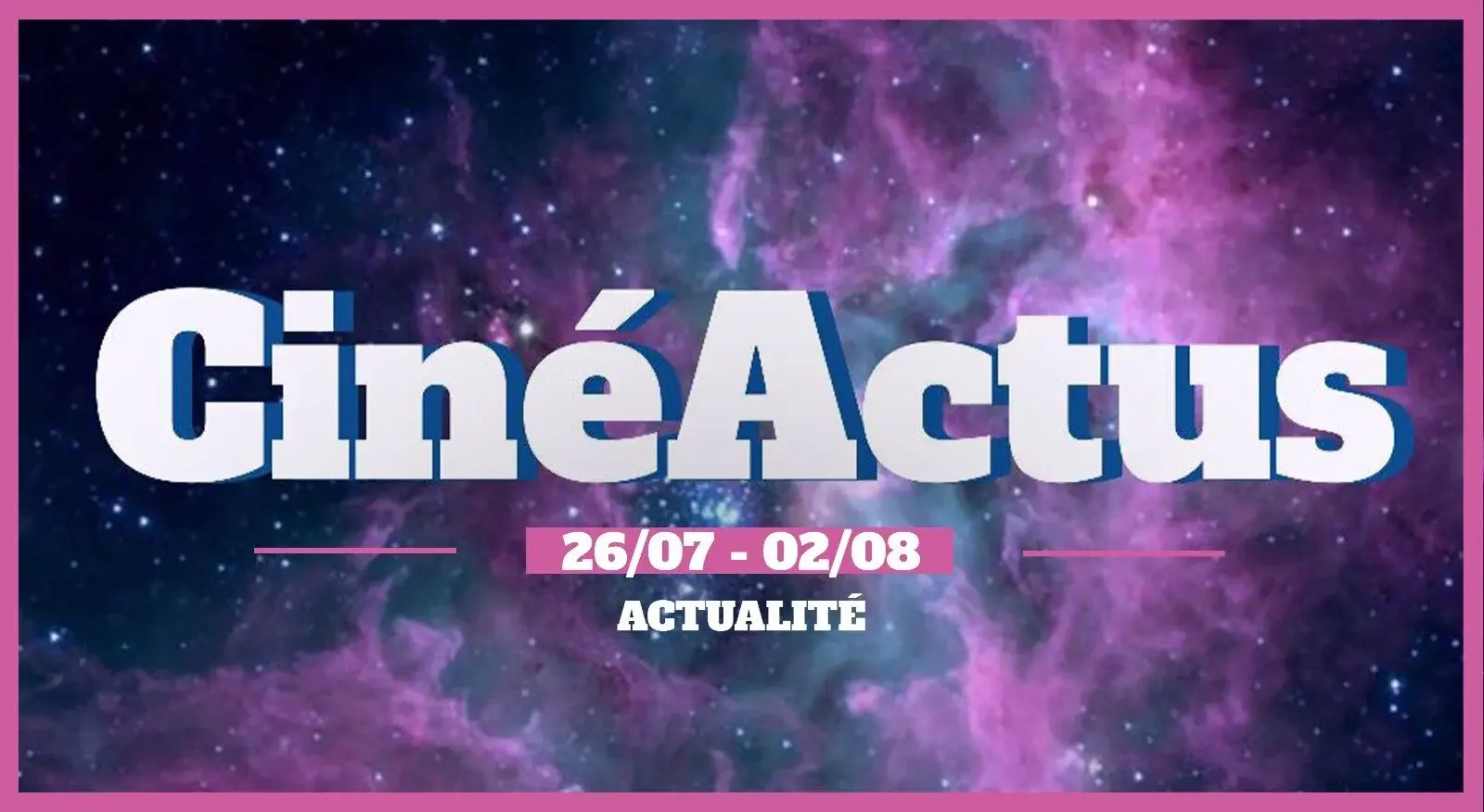 CinéActus – Sorties du 05 août, Alan Parker, Christopher Nolan & Amy Adams