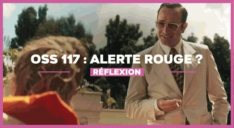 Qu’attendre d’OSS 117 : Alerte rouge en Afrique noire ?