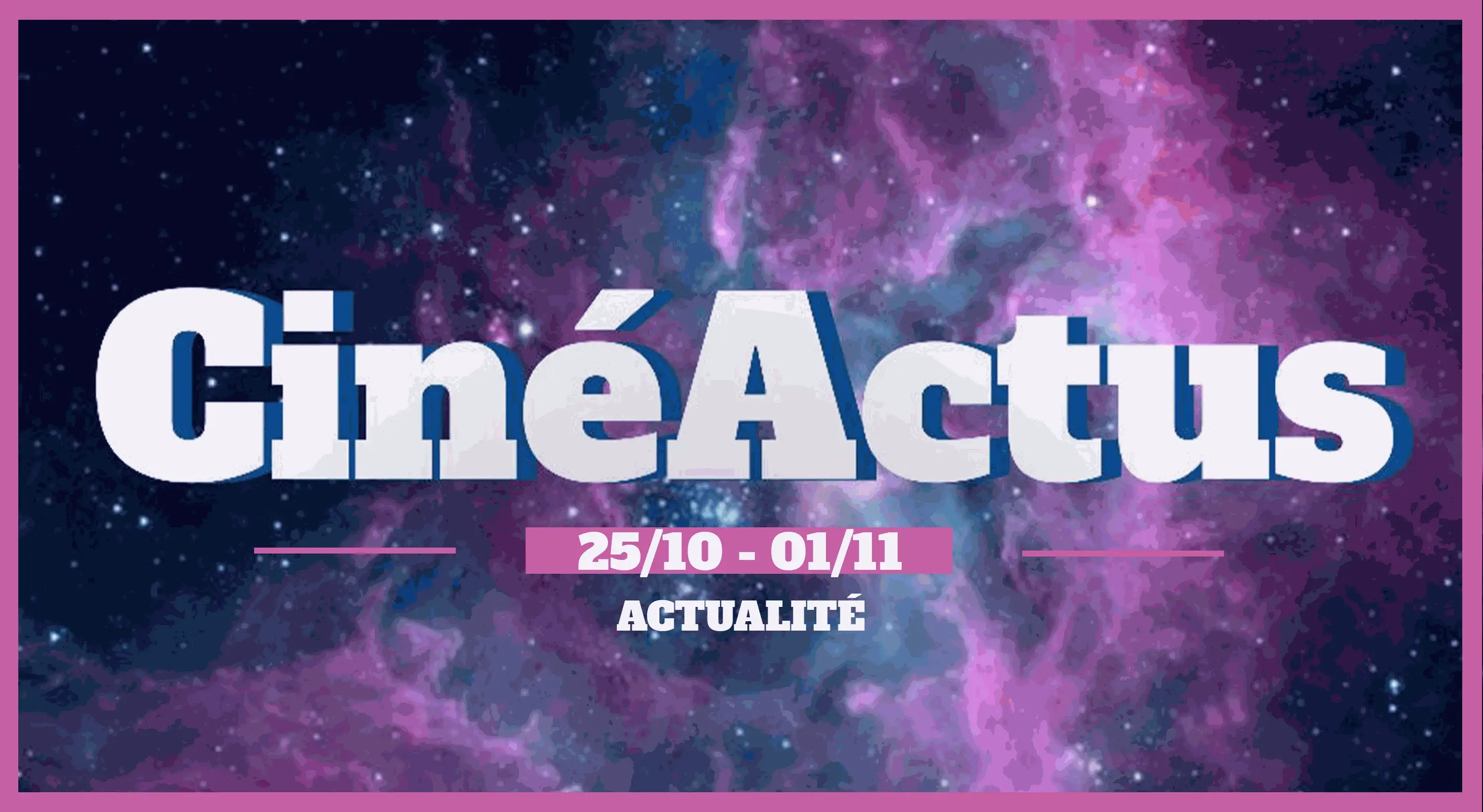 CinéActus : Hommage à Sean Connery, Point sur le box-office et Stardust