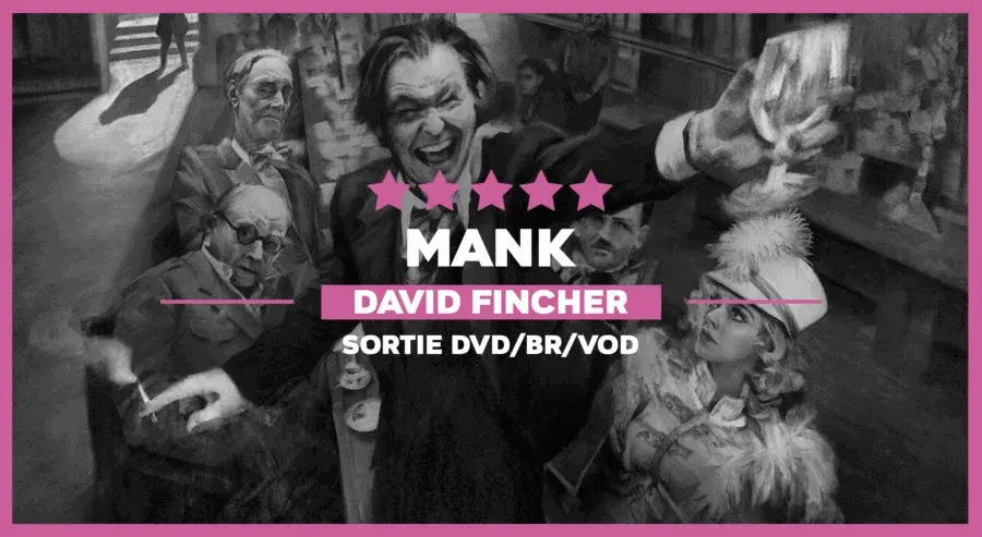 Mank : La Chute de la Maison Mankiewicz