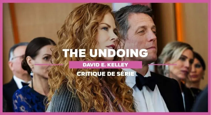 The Undoing : La part sombre du bonheur 