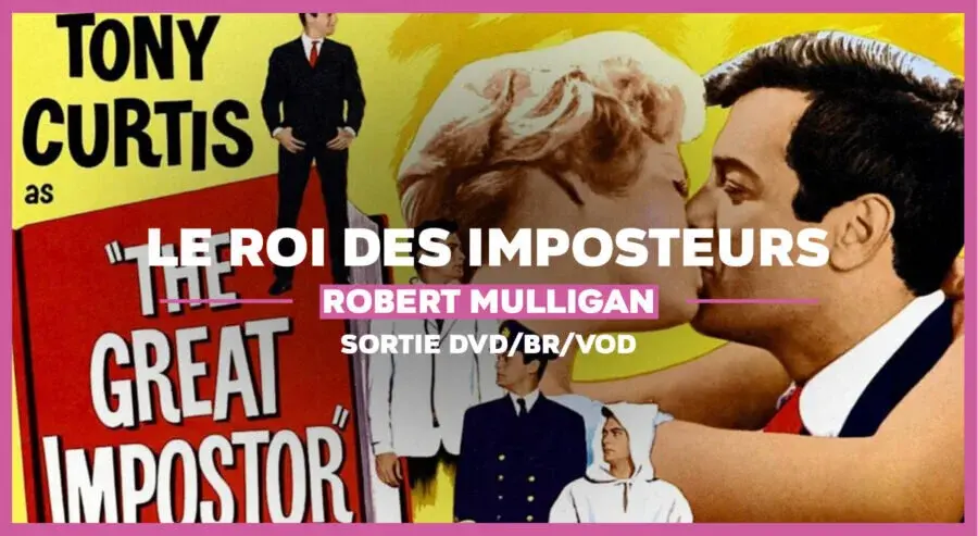 Le Roi des Imposteurs (The Great Impostor) : Plus fort que Paul Bismuth