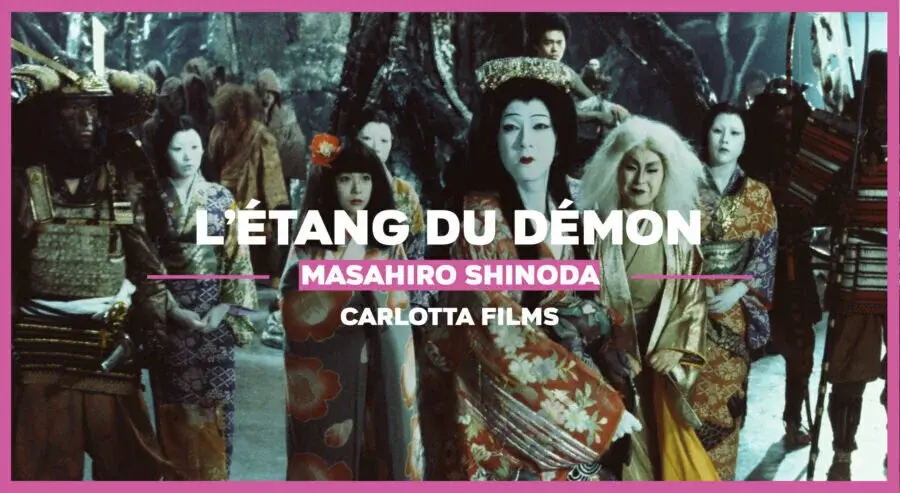 L’Étang du Démon de Masahiro Shinoda : Monstres & Kabuki