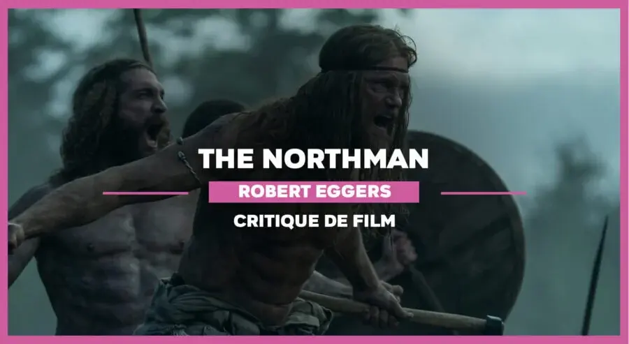 The Northman de Robert Eggers : Hamlet Begins